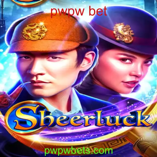 Desvendando o Fascínio de Sheerluck e o Universo de Apostas PWPW Bet